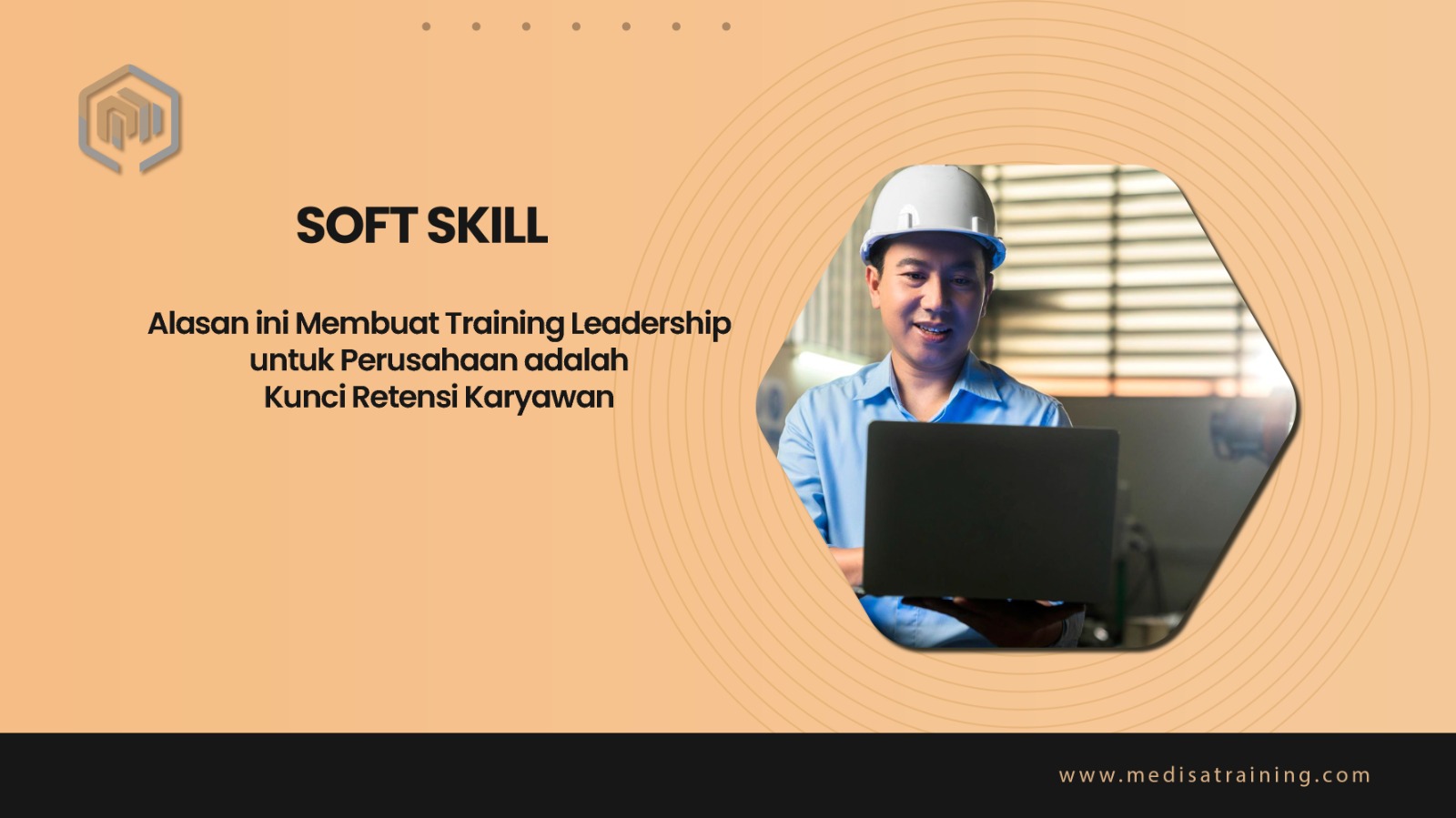 Alasan ini Membuat Training Leadership untuk Perusahaan adalah Kunci Retensi Karyawan