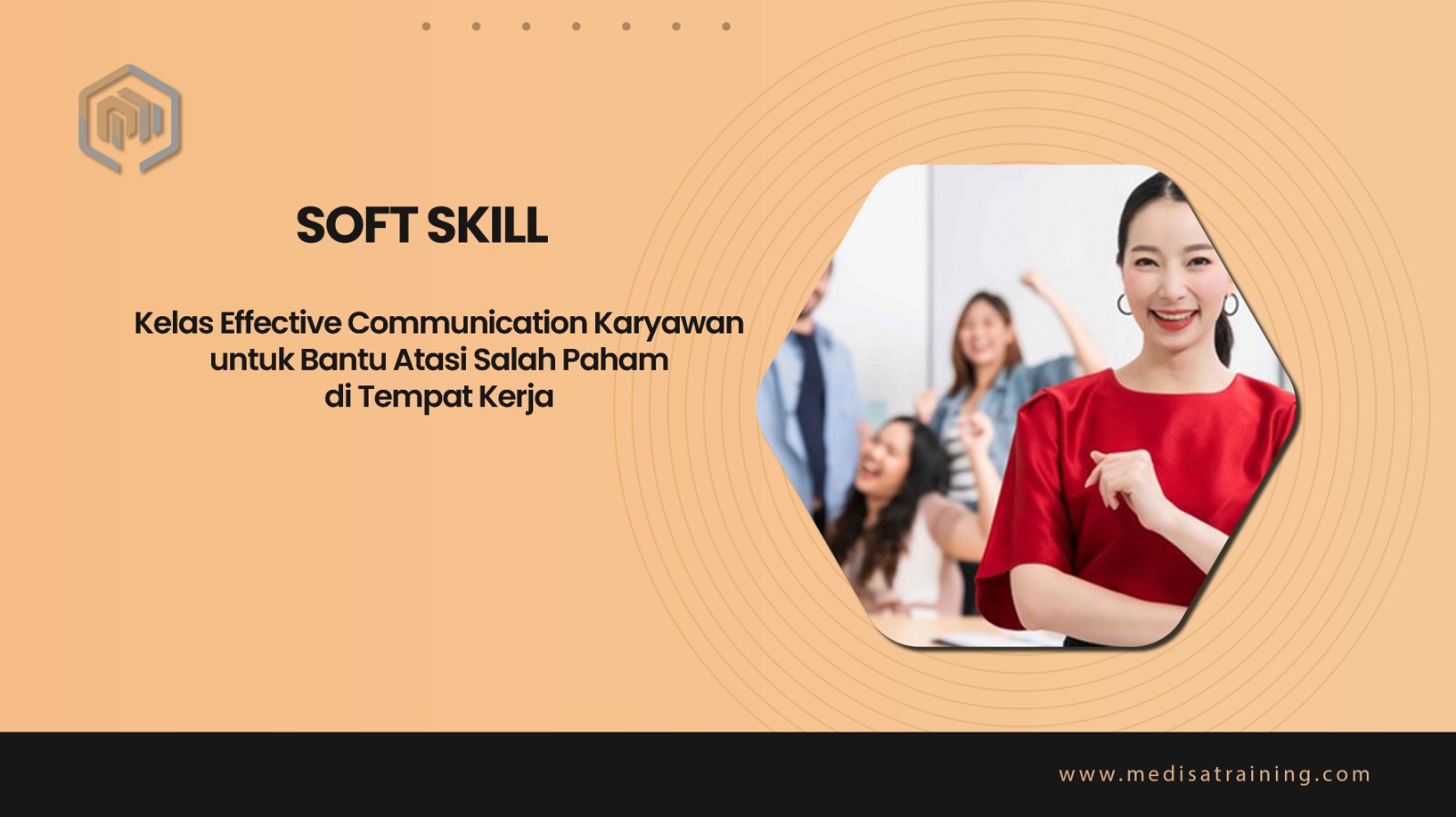 Kelas Effective Communication Karyawan untuk Bantu Atasi Salah Paham di Tempat Kerja