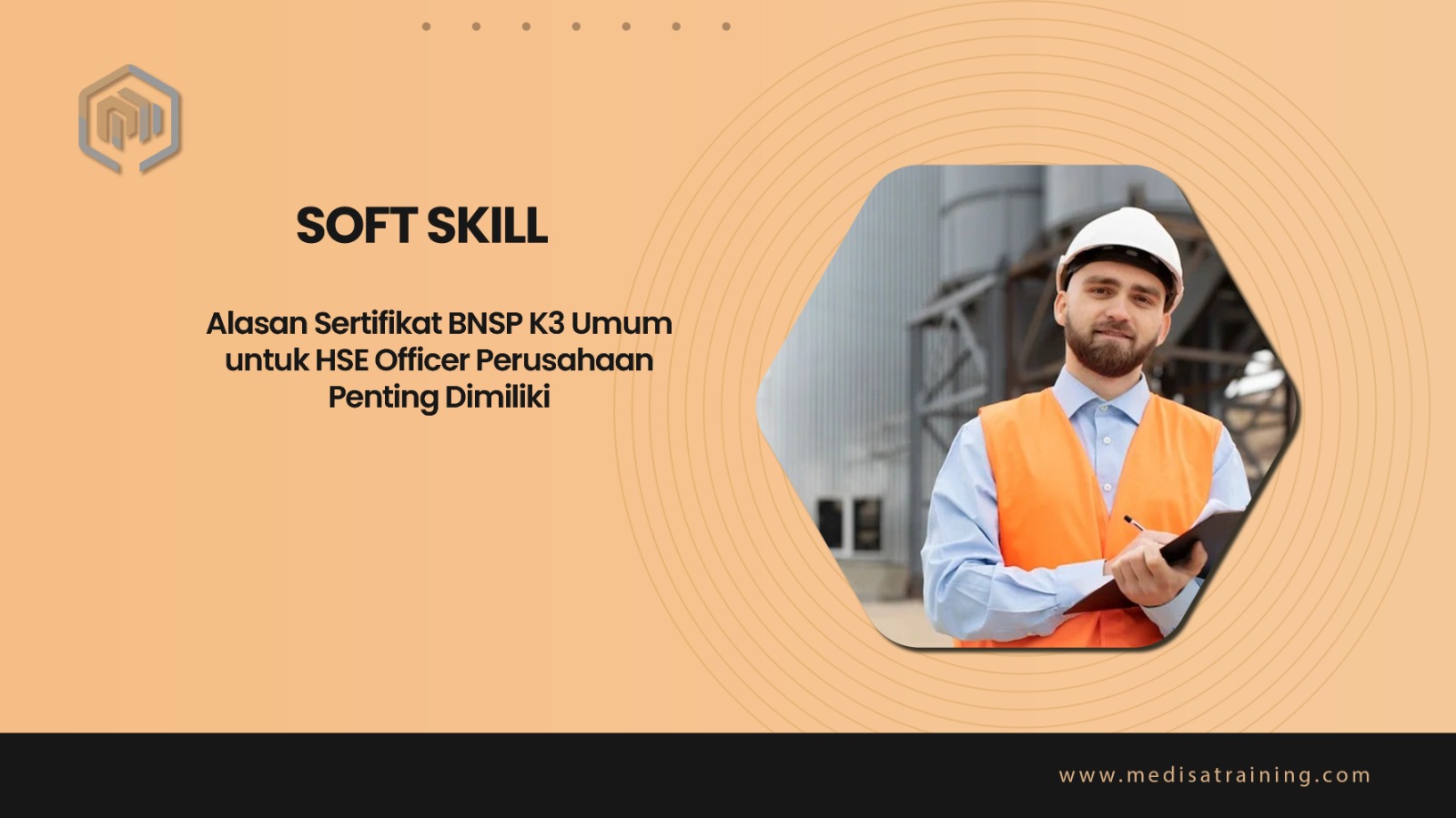 Alasan Sertifikat BNSP K3 Umum untuk HSE Officer Perusahaan Penting Dimiliki