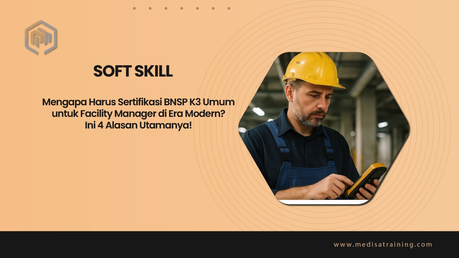 Mengapa Harus Sertifikasi BNSP K3 Umum untuk Facility Manager di Era Modern