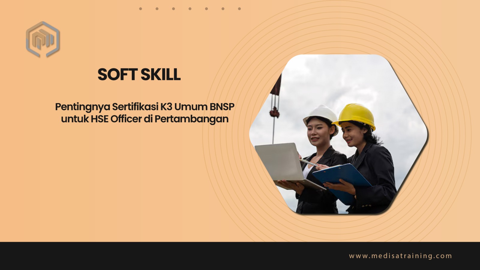 Pentingnya Sertifikasi K3 Umum BNSP untuk HSE Officer di Pertambangan